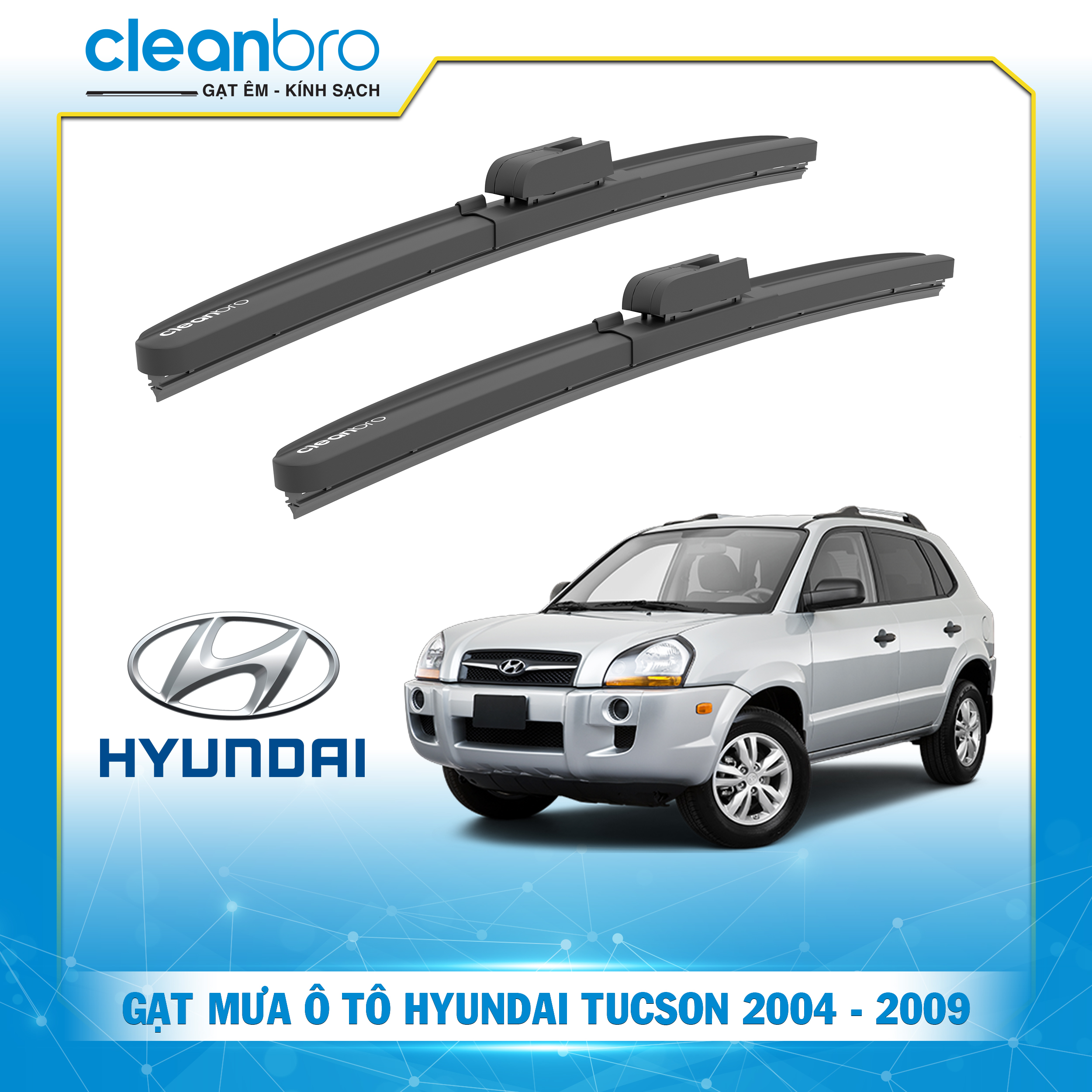 Gạt mưa ô tô hiệu ứng lá sen Hyundai Tucson [2004-2009]